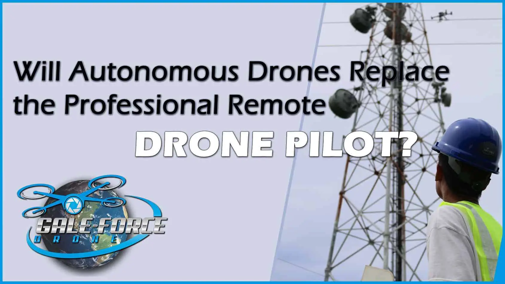 will autonomous drones replace the drone pilot